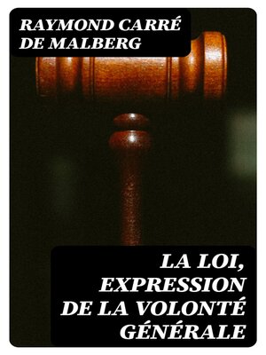 cover image of La loi, expression de la volonté générale